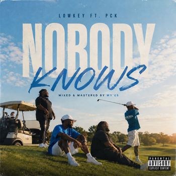 Lowkey - Nobody Knows (Explicit)