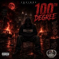 Equinox - 100th Degree (Explicit)