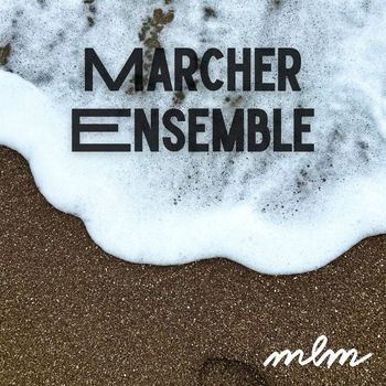 mlm - Marcher Ensemble