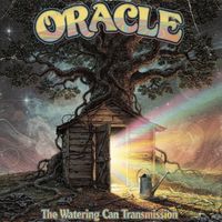 Oracle - The Watering Can Transmission