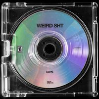 DXPE - WEIRD SHT
