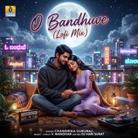 Chandrika Gururaj - O Bandhuve (Lofi Mix)