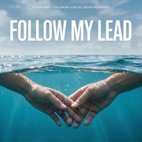 MANT - Follow My Lead