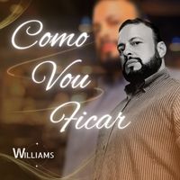 Williams - Como Vou Ficar
