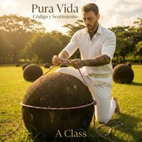 A Class - Pura Vida - Código y sentimiento