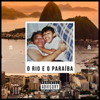 MS - O Rio e o Paraíba (Explicit)