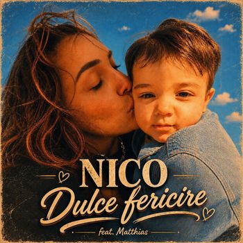 Nico - Dulce fericire