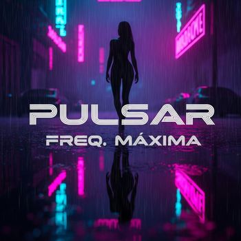 PULSAR - FREQ. MÁXIMA