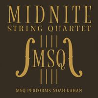 Midnite String Quartet - MSQ Performs Noah Kahan