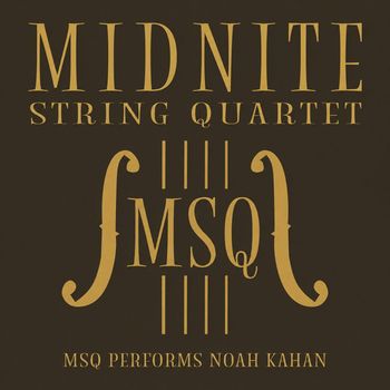 Midnite String Quartet - MSQ Performs Noah Kahan