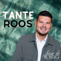Jesse de Koning - Tante Roos
