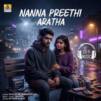 Shankar Mahadevan - Nanna Preethi Aratha (Lofi Mix)