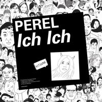 Perel - Ich Ich (Extended)
