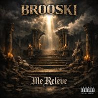 Brooski - Me Relève