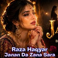 Raza Haqyar - Janan Da Zana Sara