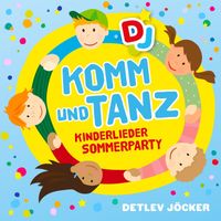 Detlev Jöcker - Komm und Tanz - Die Kinderlieder-Sommerparty