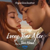 Tom Howe - Every Year After (Prime Original Series Soundtrack)