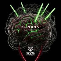 Lowerzone - Is Popin' (Explicit)