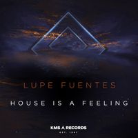 Lupe Fuentes - House Is A Feeling