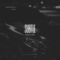 Obzkure - Subtle (Explicit)