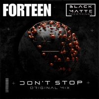 FORTEEN - Don't Stop (Original Mix)