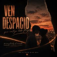 Savi - Ven despacio