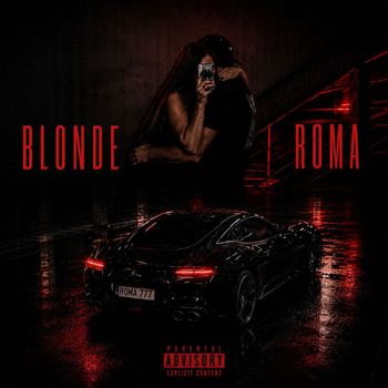 ROMA - BLONDE (Explicit)