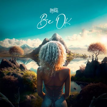 Night Stims - Be Ok
