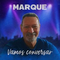 Marque - Vamos conversar