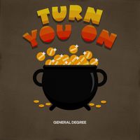 General Degree - Turn You On (Shine Riddim)