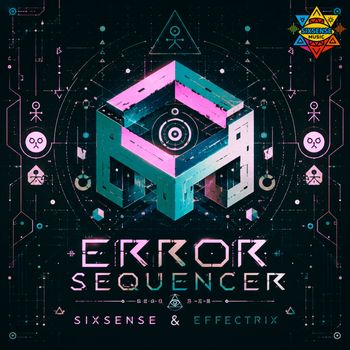 Sixsense, Effectrix - Error Sequencer