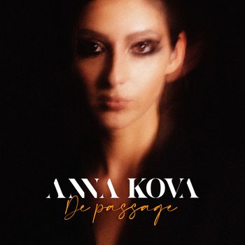 Anna Kova - De Passage (Explicit)