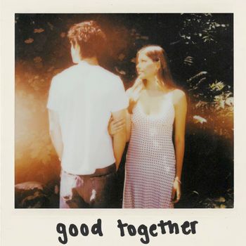 della - Good Together (Explicit)