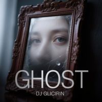 Dj Glicirin - Ghost
