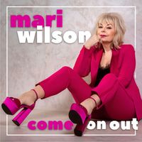Mari Wilson - Come On Out