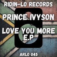 Prince Ivyson - Love You More E.P