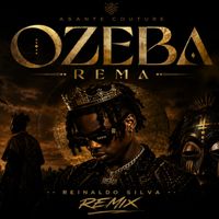 Rema - Ozeba (Reinaldo Silva Remix)