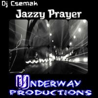 Dj Csemak - Jazzy Prayer