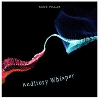 Sand Pillar - Auditory Whisper