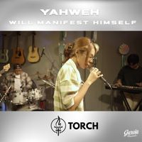 TORCH - Yahweh Will Manifest Himself (Tagalog Version)