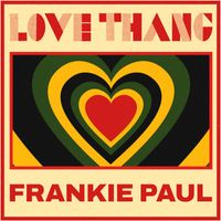 Frankie Paul - Love Thang