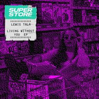 Lewis Tala - Living Without You EP