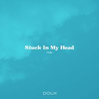 Cielo - Stuck In My Head