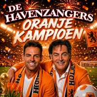 De Havenzangers - Oranje Kampioen