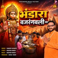 Sandeep Acharya - Bhandara Bajrangbali Ka