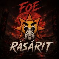 Foe - Rasarit (Explicit)