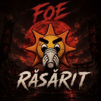 Foe - Rasarit (Explicit)