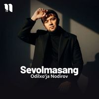 Odilxo'ja Nodirov - Sevolmasang