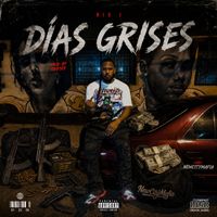 BIG J - Días Grises (Explicit)