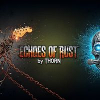 Thorn - Echoes of Rust